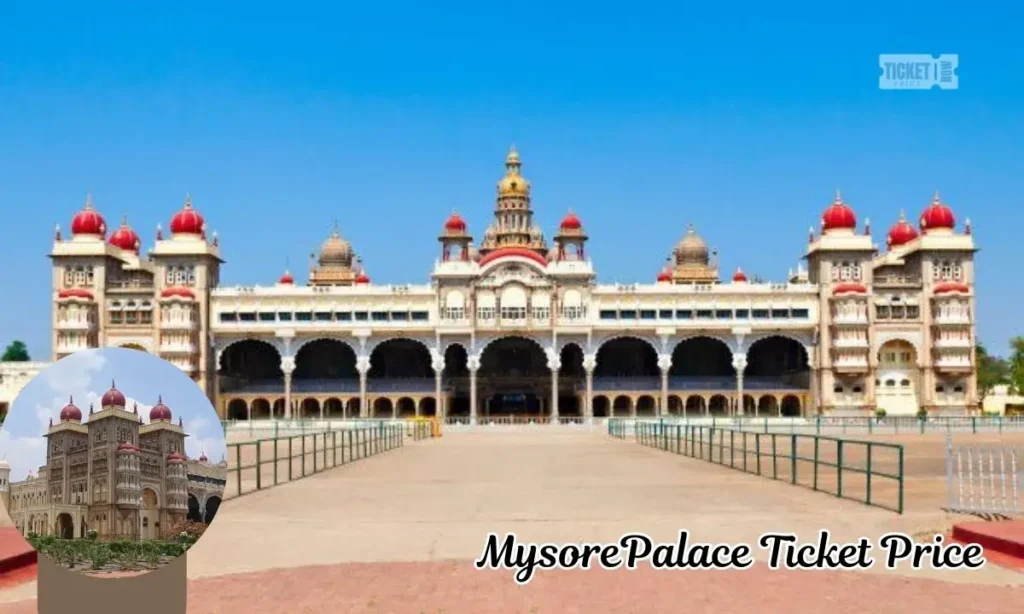 Mysore Palace Ticket Price