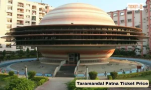 Taramandal Patna Ticket Price