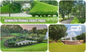 semmozhi poonga ticket price
