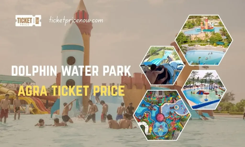 dolphin water park agra ticket price