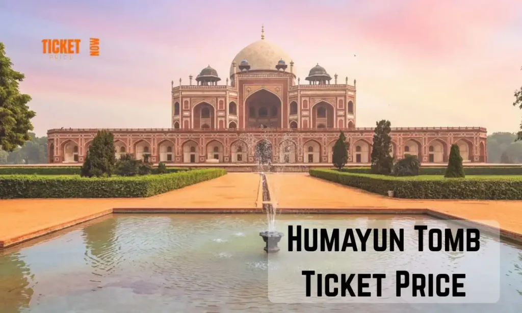 humayun tomb ticket price