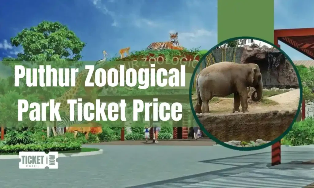 puthur zoological park ticket price